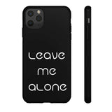 Leave Me Alone Phone Case - SCANDINORDIC.com